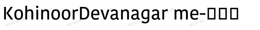 KohinoorDevanagar me字体转换